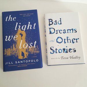 The Light We Lost Jill Santopolo, Bad Dreams and Other Stories Tessa Had…